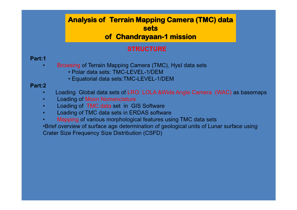 Analysis of Terrain Mapping Camera (TMC) Data Sets of Chandrayaan-1