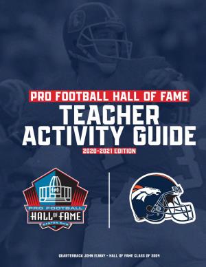 PRO FOOTBALL HALL of FAME TEACHER ACTIVITY GUIDE 2020-2021 Edition
