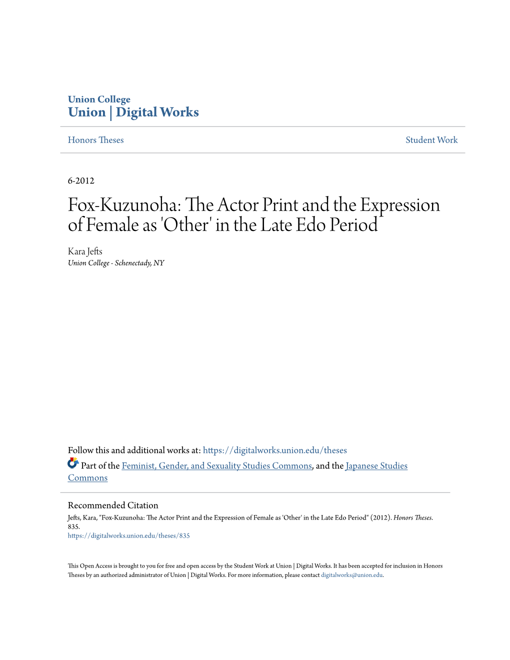 Fox-Kuzunoha: the Actor Print and the Expression of Female As 'Other' in the Late Edo Period Kara Jefts Union College - Schenectady, NY