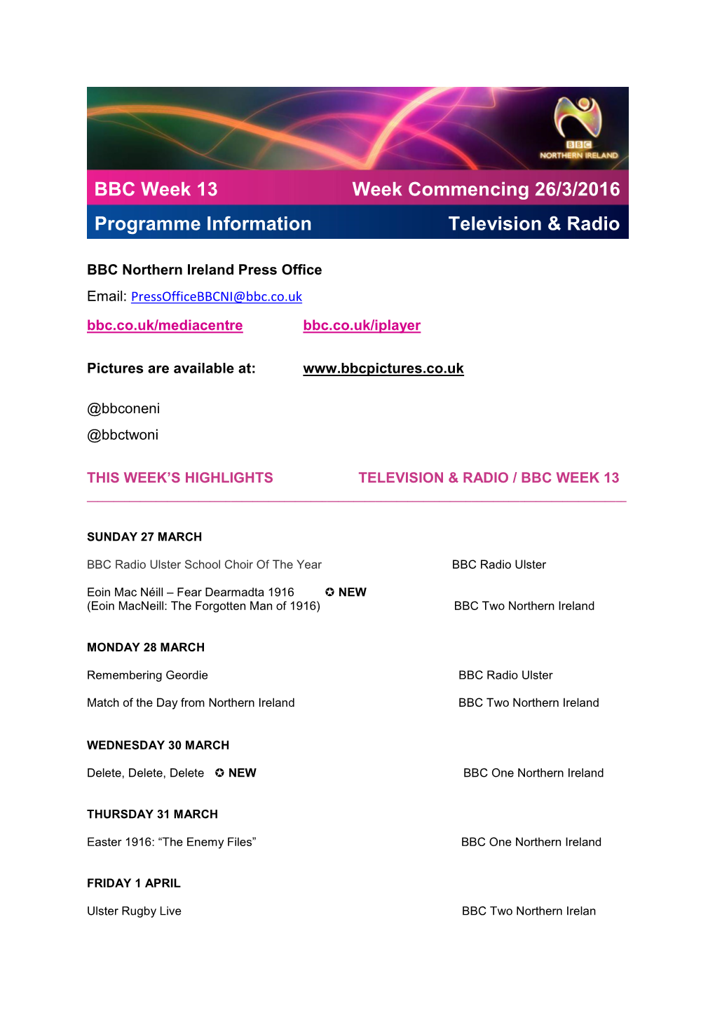 BBC Week 13 Programme Information Week Commencing 26/3/2016 Television & Radio