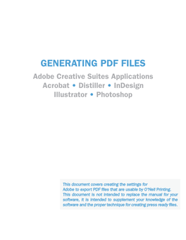Generating PDF Files Adobe Creative Suites Applications Acrobat • Distiller • Indesign Illustrator • Photoshop