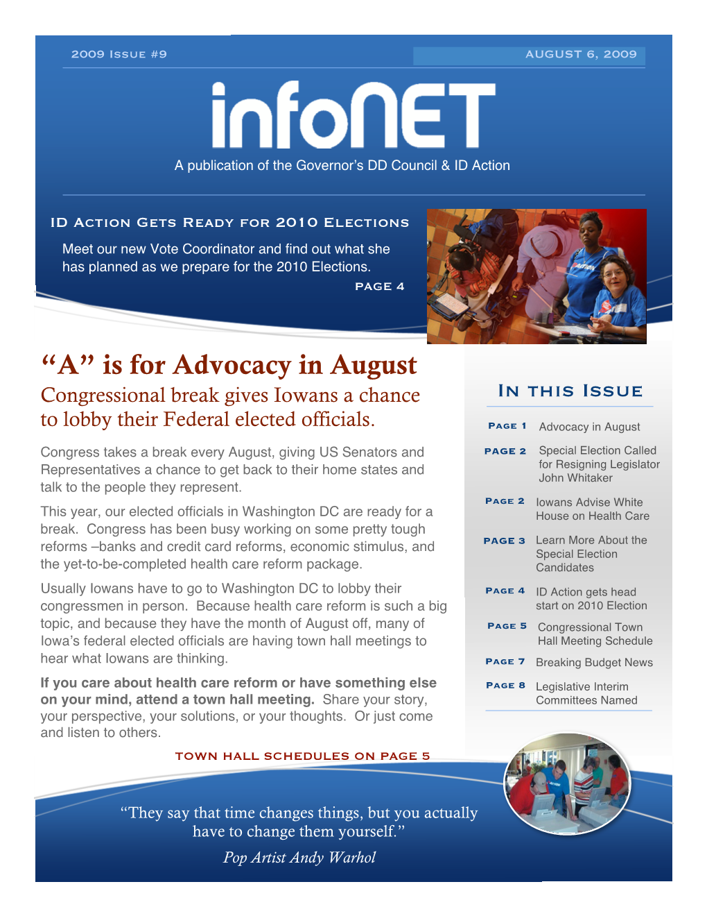 “A” Is for Advocacy in August Congressional Break Gives Iowans a Chance in This Issue to Lobby Their Federal Elected Officials