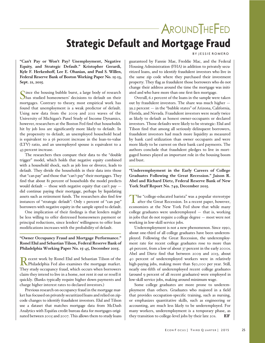 Strategic Default and Mortgage Fraud by JESSIE ROMERO