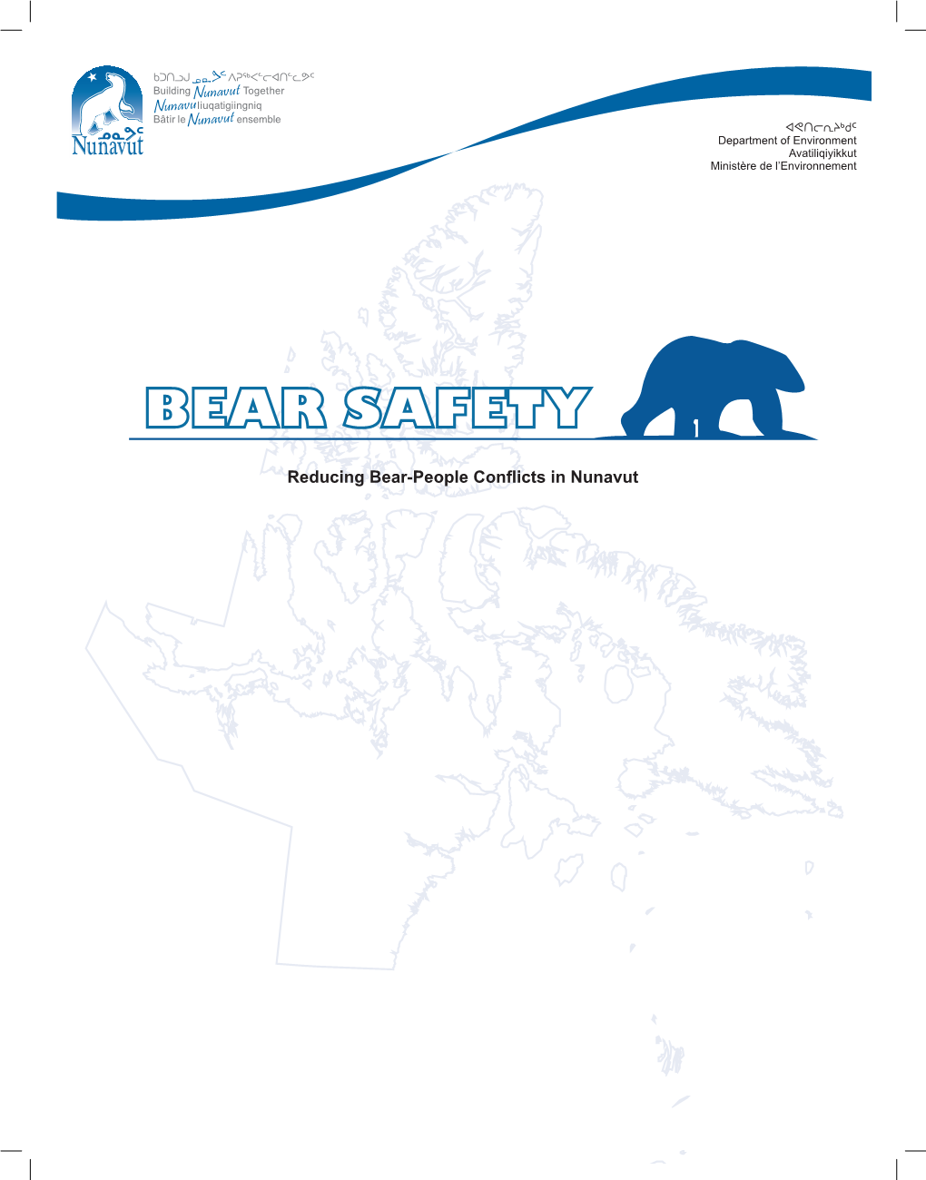 Reducing Bear-People Conflicts in Nunavut Table of Contents