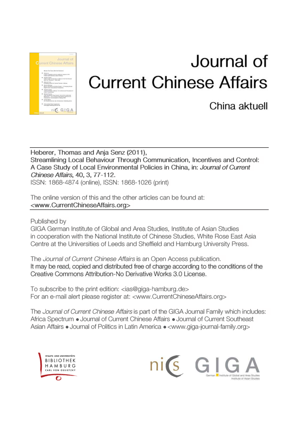 Streamlining Local Behaviour Through Communication, Incentives and Control: a Case Study of Local Environmental Policies in China Thomas HEBERER and Anja SENZ