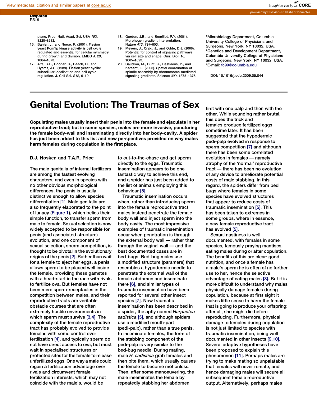 Genital Evolution: the Traumas of Sex ﬁrst with One Palp and Then with the Other