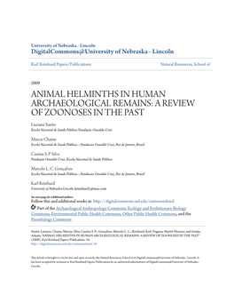 ANIMAL HELMINTHS in HUMAN ARCHAEOLOGICAL REMAINS: a REVIEW of ZOONOSES in the PAST Luciana Sianto Escola Nacional De Saúde Pública/Fundação Oswaldo Cruz