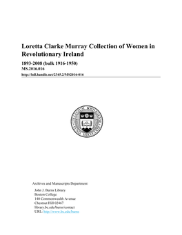 Loretta Clarke Murray Collection of Women in Revolutionary Ireland 1893-2008 (Bulk 1916-1950) MS.2016.016