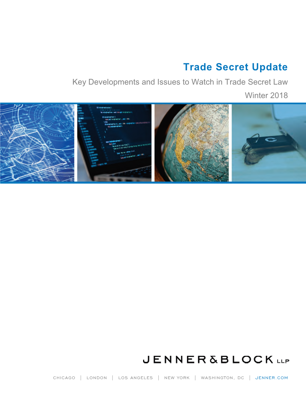 Trade Secret Update Key Developments and Issues to Watch in Trade Secret Law Winter 2018