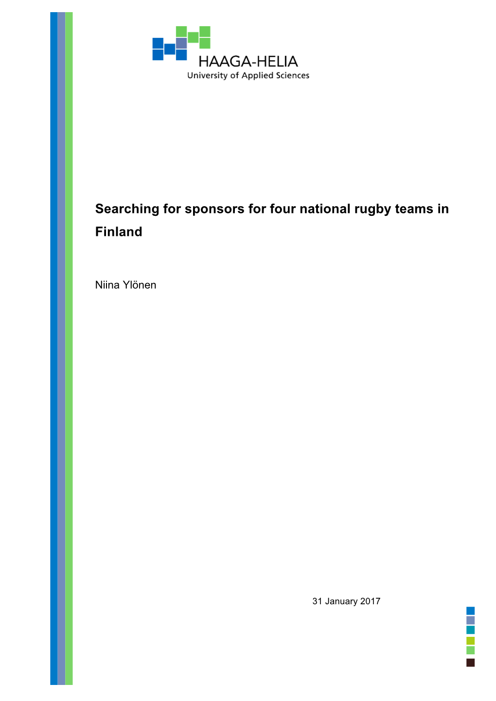 Searching for Sponsors for Four National Rugby Teams in Finland