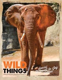 Farewell to Joy Summer 2014 Newsletter Published by the Greenville Zoo Edition