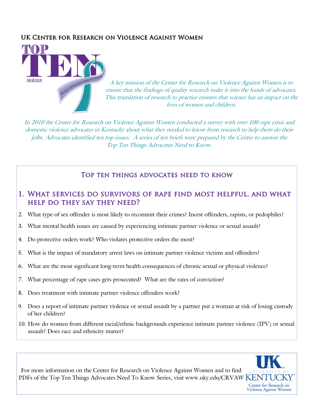 1. What Services Do Survivors of Rape Find Most Helpful, and What Help Do They Say They Need?