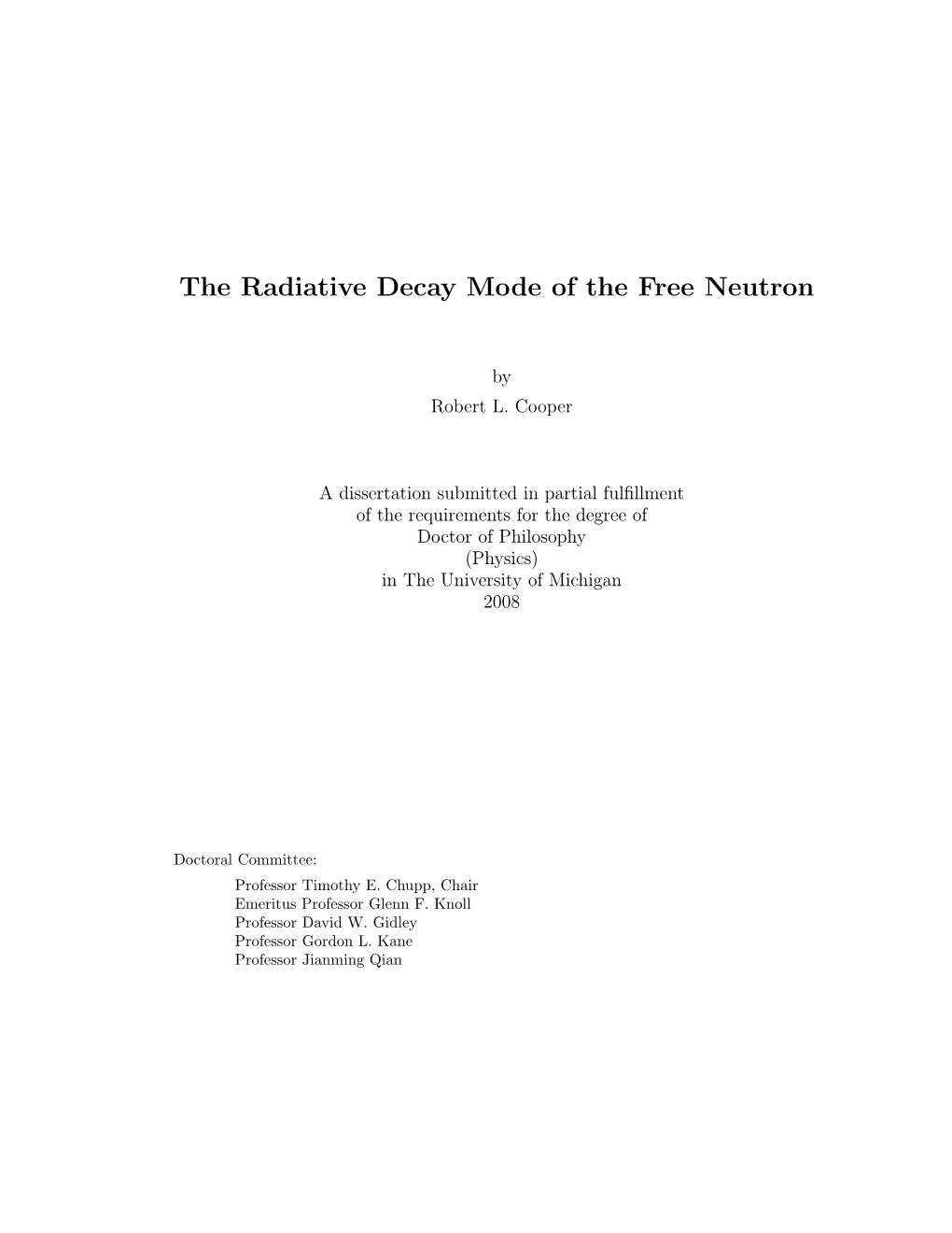 The Radiative Decay Mode of the Free Neutron