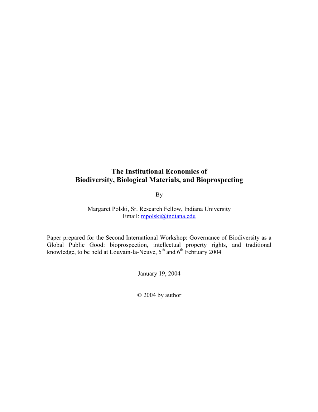 The Institutional Economics of Biodiversity, Biological Materials, and Bioprospecting