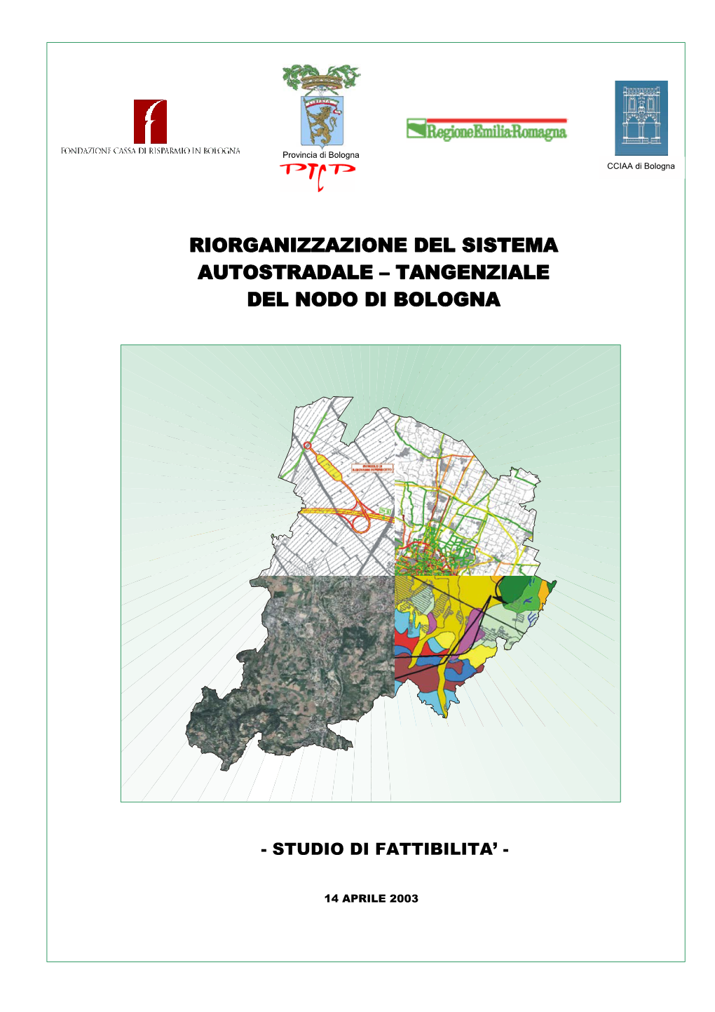 Riorganizzazione Del Sistema Autostradale – Tangenziale Del Nodo Di Bologna
