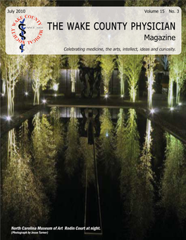 The Wake County Physician Is a Publi- 2010 Cation for and by the Members of the Michael Thomas, MD, Phd, FACE Wake County Medical Society