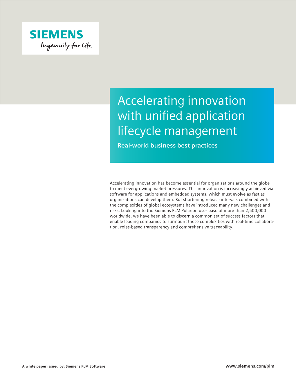 Accelerating Innovation with Unified Application Lifecycle Management Real-World Business Best Practices