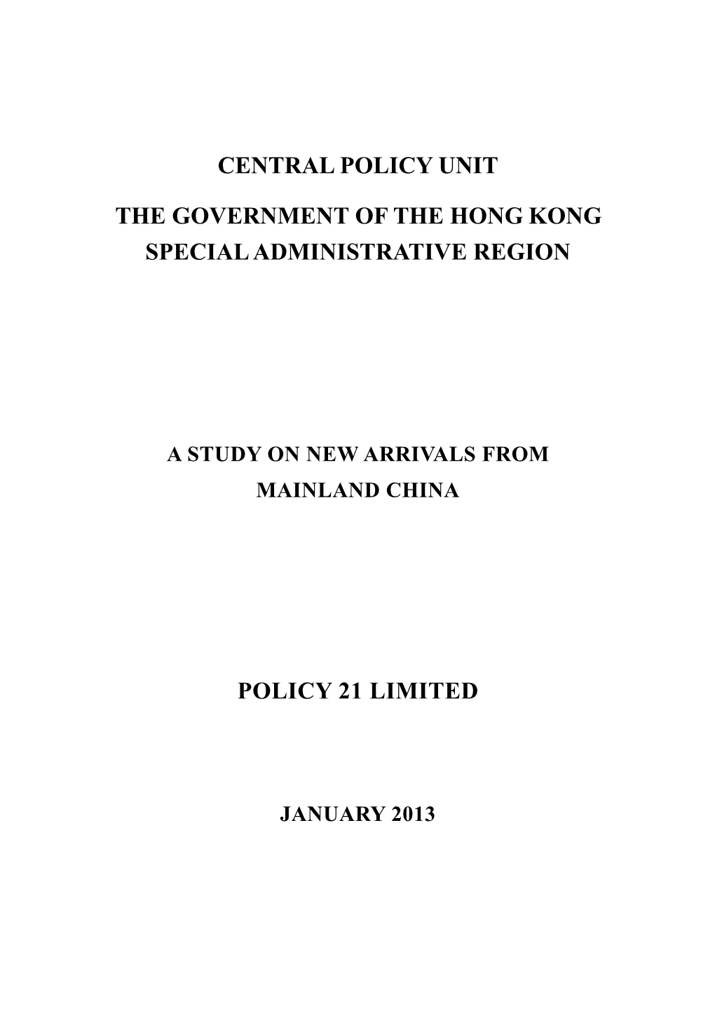 Central Policy Unit the Government of the Hong Kong Special Administrative Region Policy 21 Limited