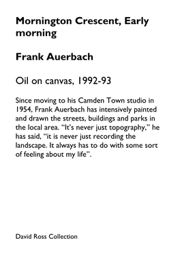 Mornington Crescent, Early Morning Frank Auerbach Oil on Canvas
