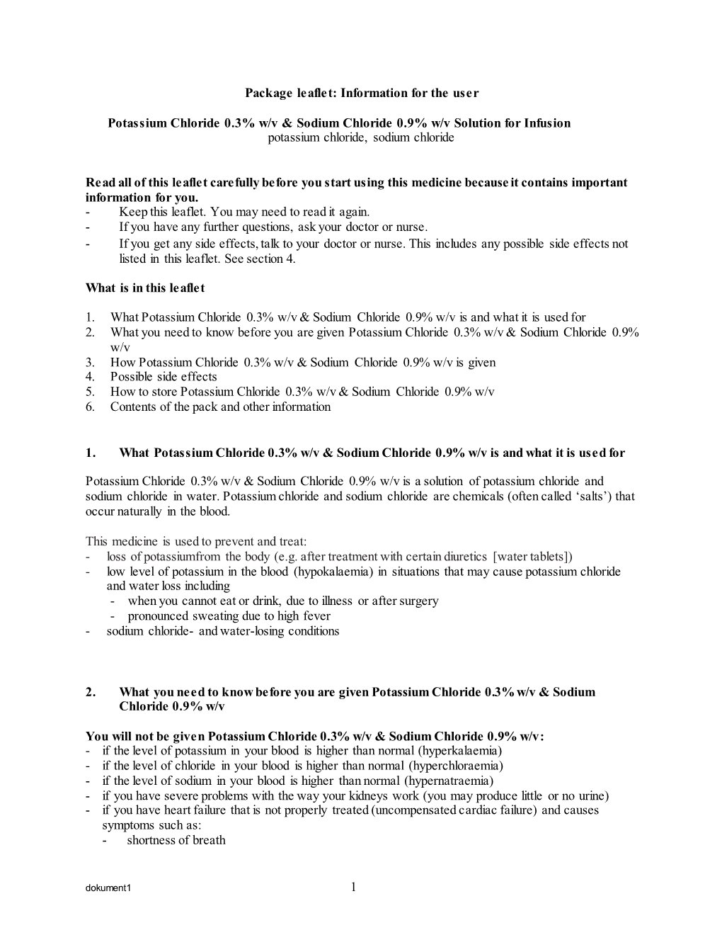 1 Package Leaflet: Information for the User Potassium Chloride 0.3% W/V & Sodium Chloride 0.9% W/V Solution for Infusion