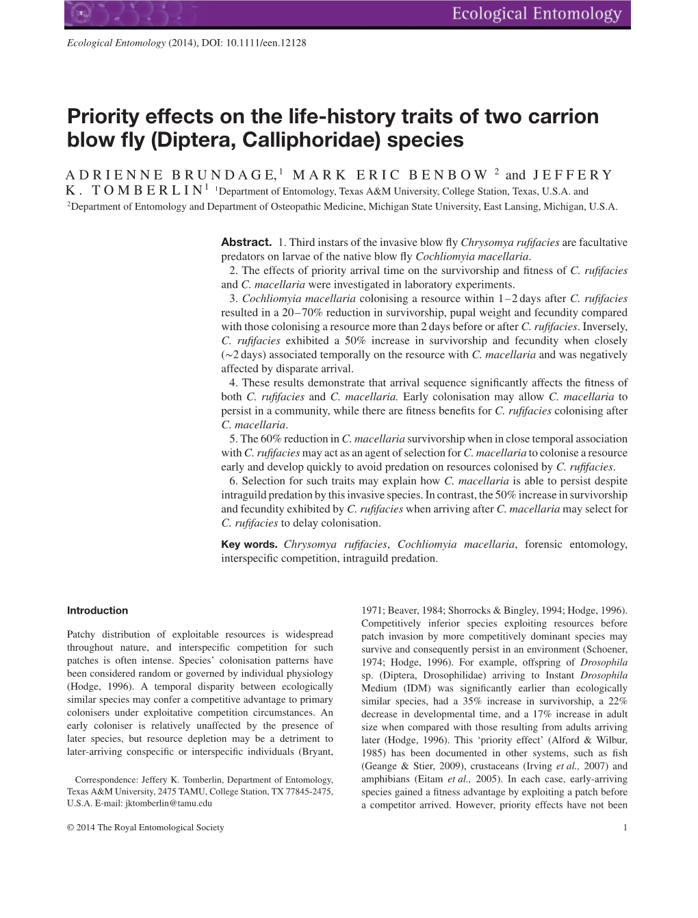 Priority Effects on the Life-History Traits of Two Carrion Blow ﬂy (Diptera, Calliphoridae) Species