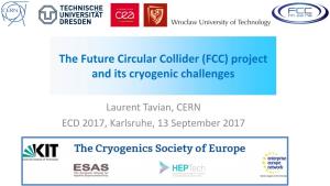 The Future Circular Collider (FCC) Project and Its Cryogenic Challenges