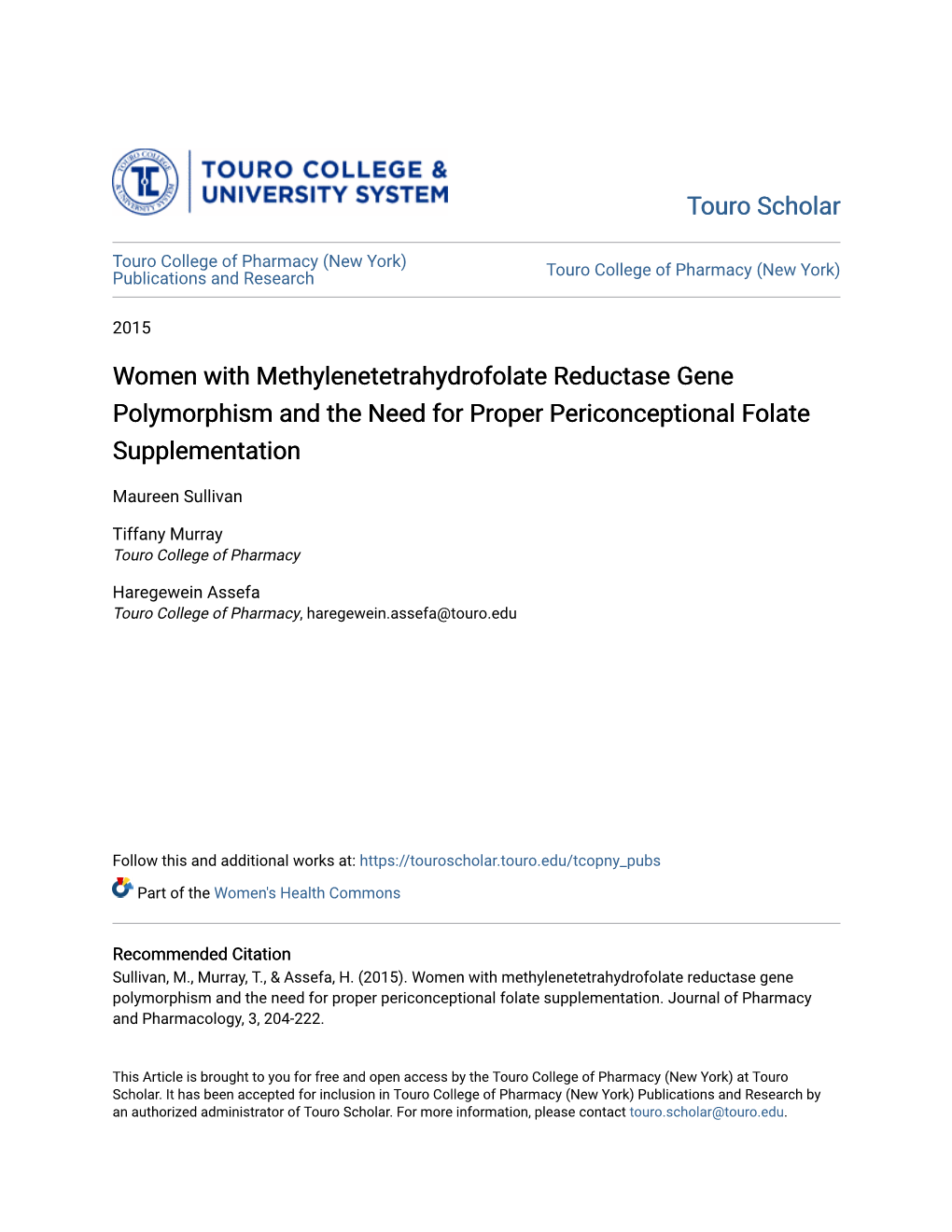 Women with Methylenetetrahydrofolate Reductase Gene Polymorphism and the Need for Proper Periconceptional Folate Supplementation