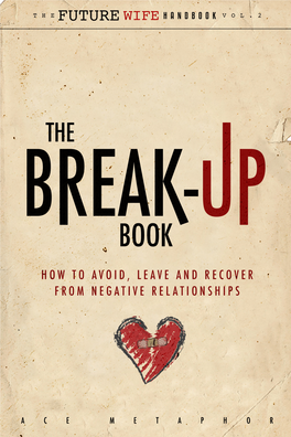 The Break-Up Book by Ace Metaphor