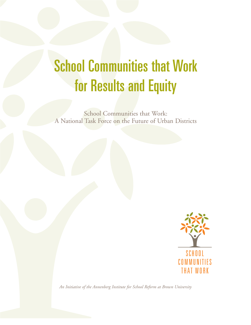 School Communities That Work for Results and Equity