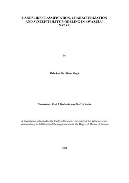 Landslide Classification, Characterization and Susceptibility Modeling in Kwazulu- Natal