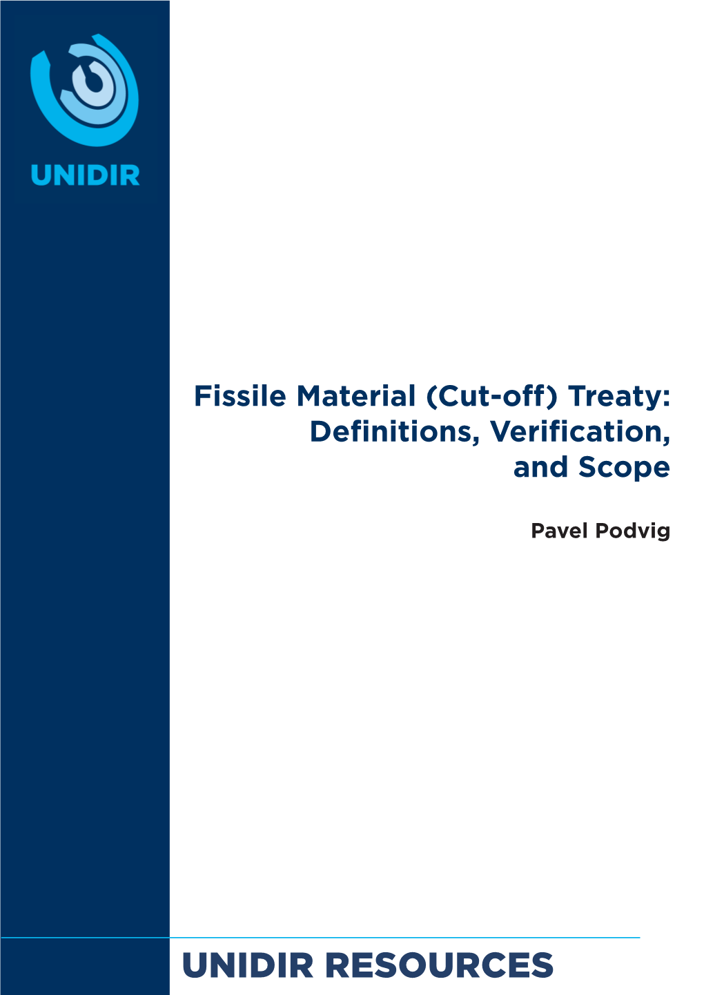 Fissile Material (Cut-Off) Treaty: Definitions, Verification, and Scope