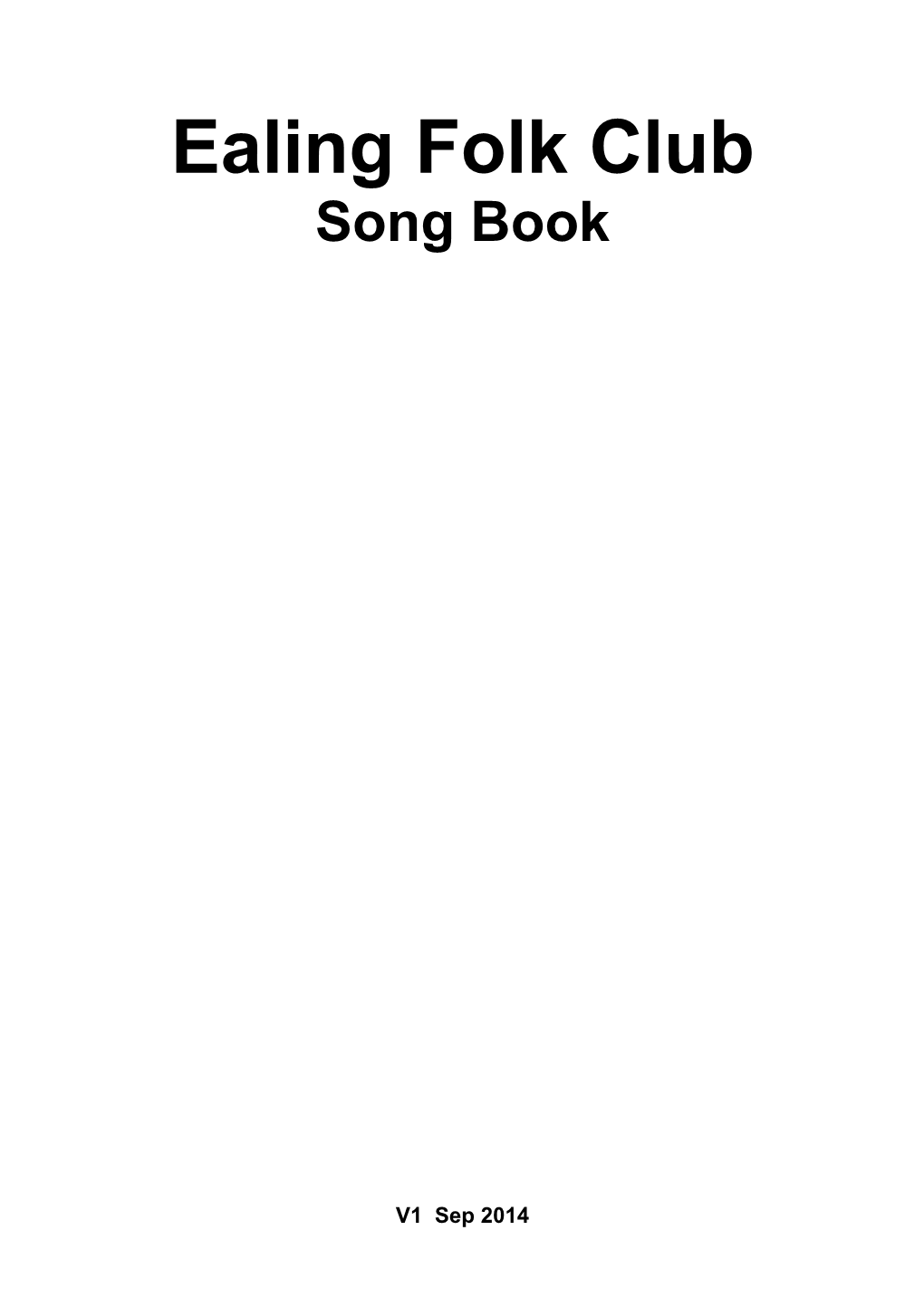 Ealing Folk Club Song Book V1