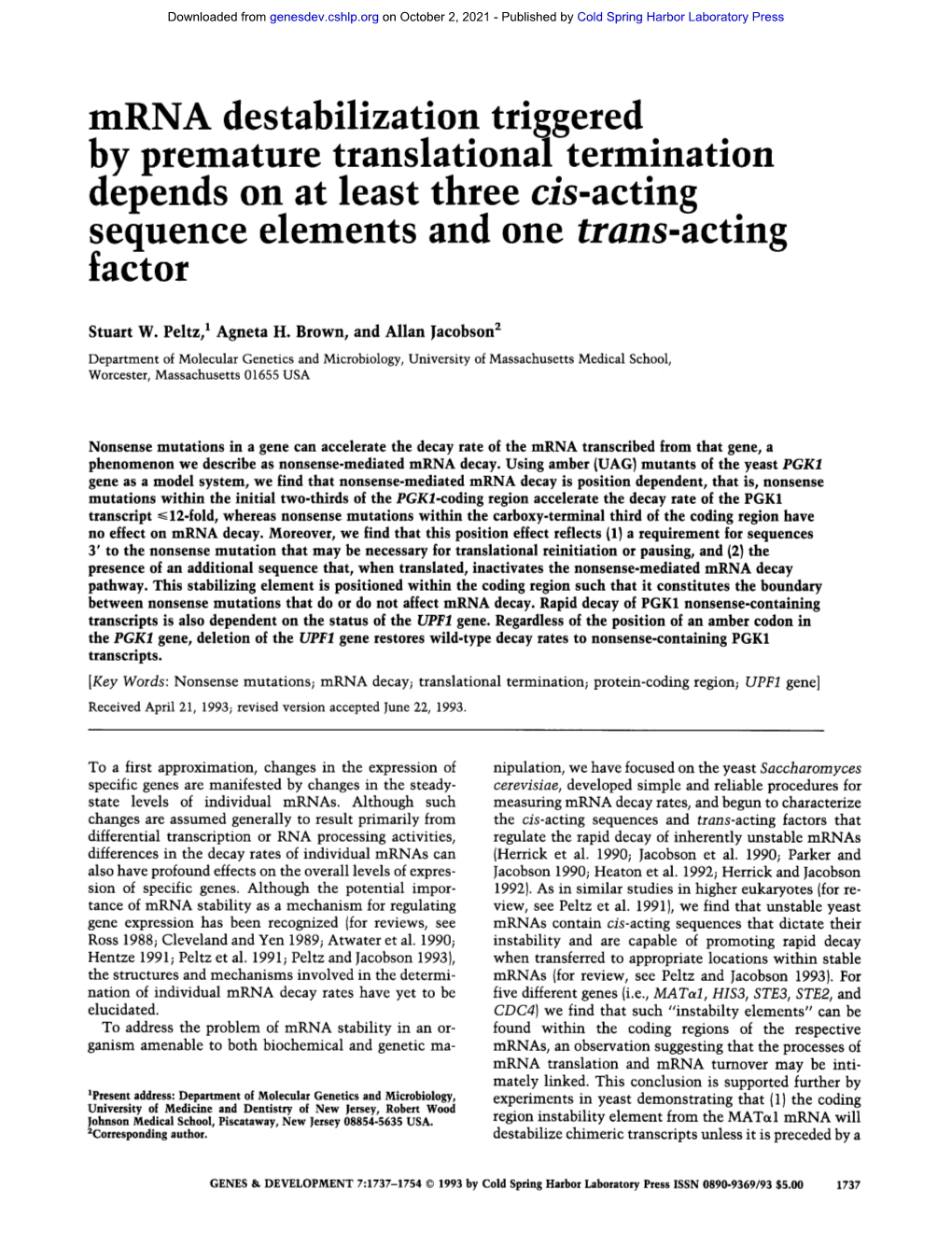 Mrna Destabilization Triggered by Premature Translational Termination Depends on at Least Three Cis-Acting Sequence Elements and One Trans-Acting Factor