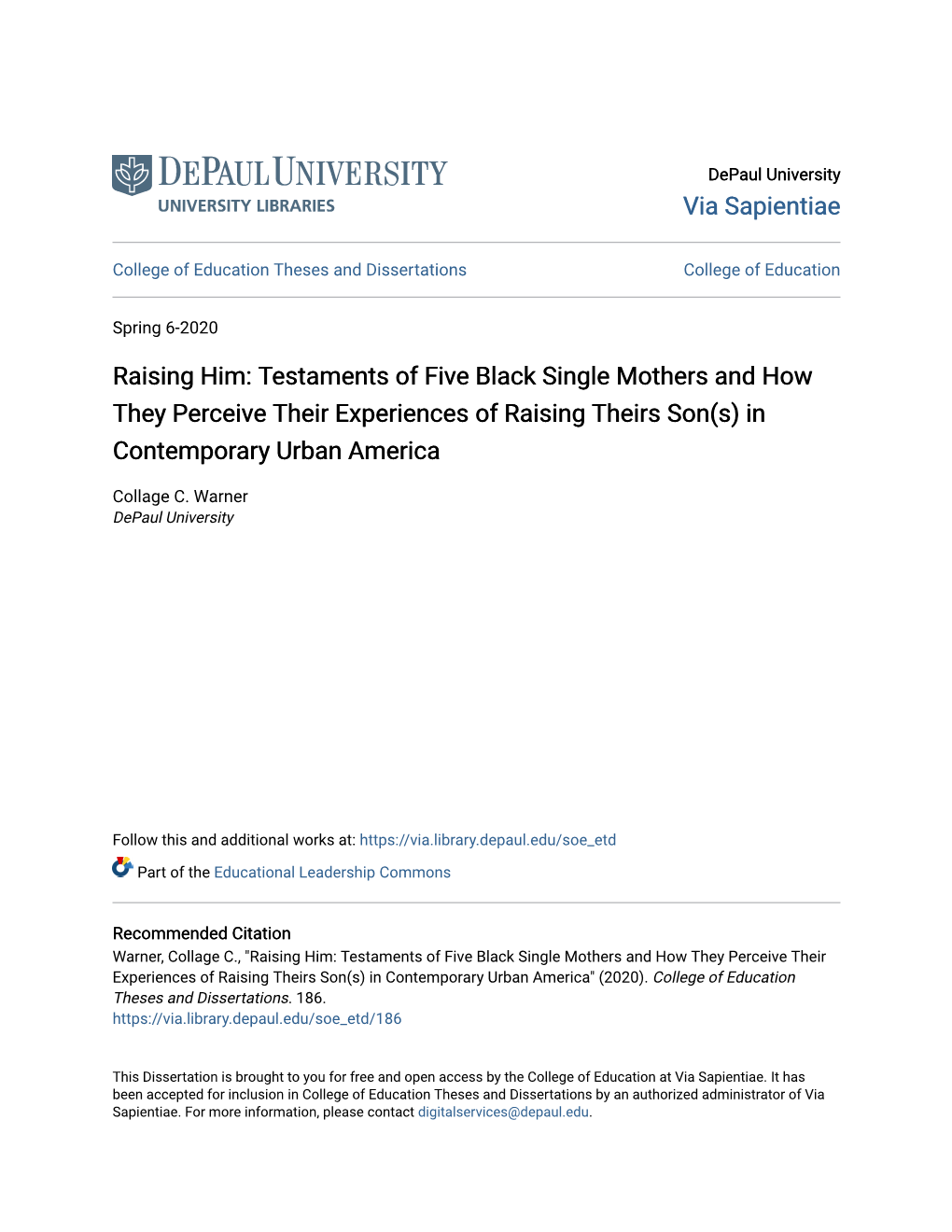 Testaments of Five Black Single Mothers and How They Perceive Their Experiences of Raising Theirs Son(S) in Contemporary Urban America