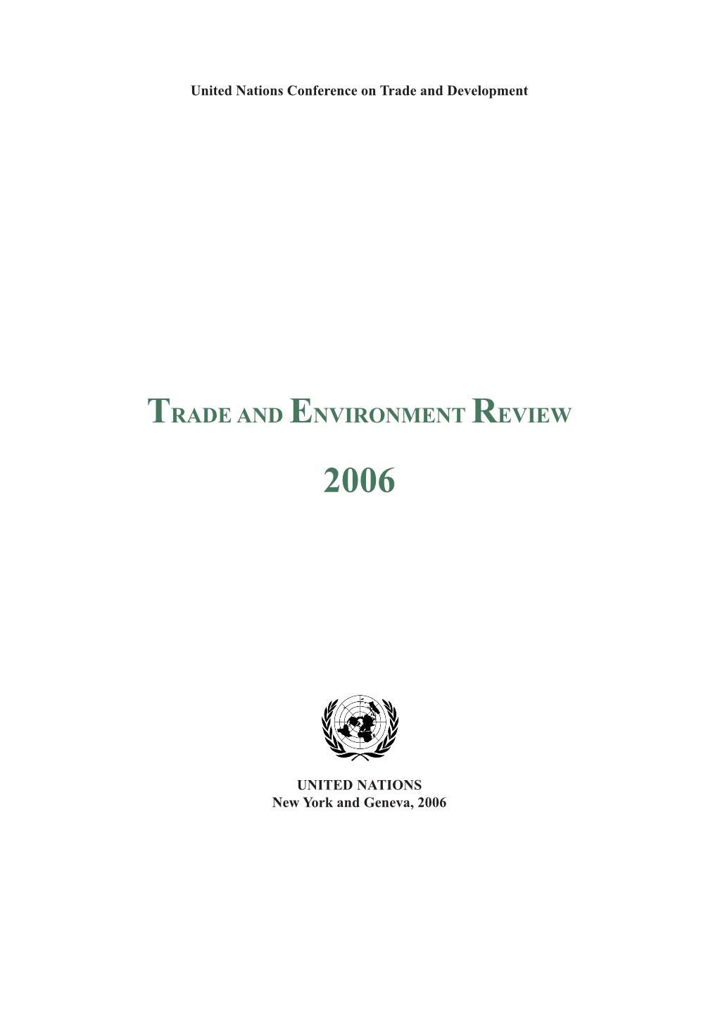 Trade and Environment Review 2006