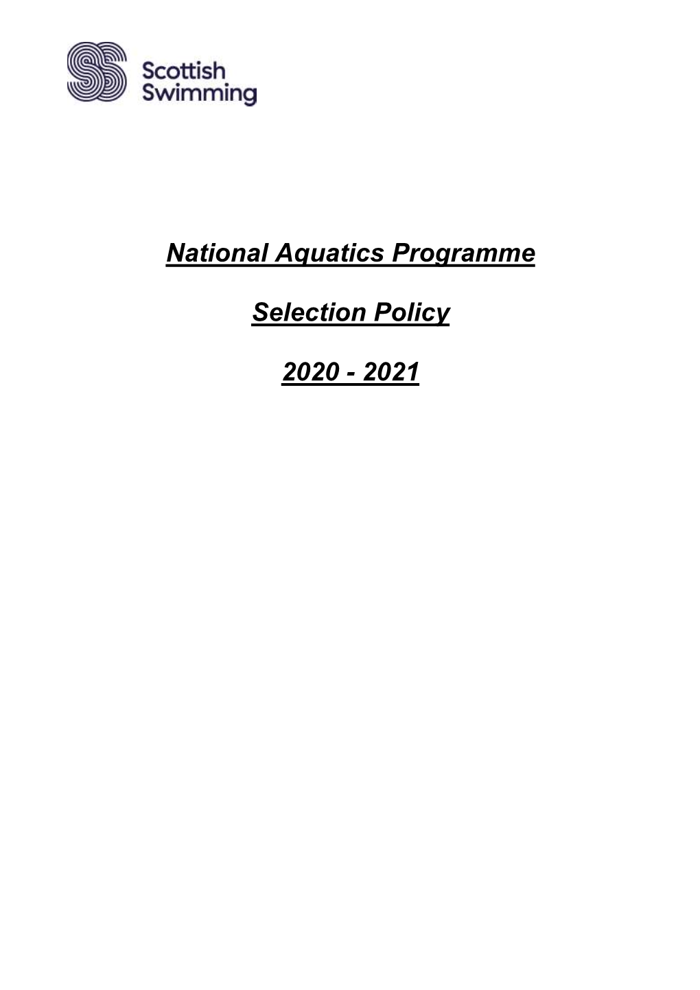 National Aquatics Programme Selection Policy Sets out the Philosophy and Approach to Selecting Athletes for Each of These Disciplines