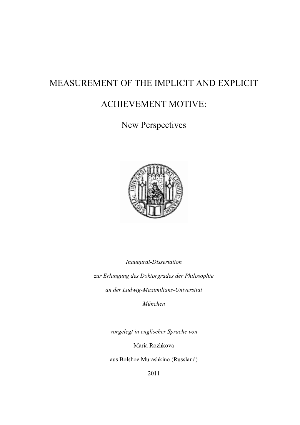 Measurement of the Implicit and Explicit Achievement Motive: New