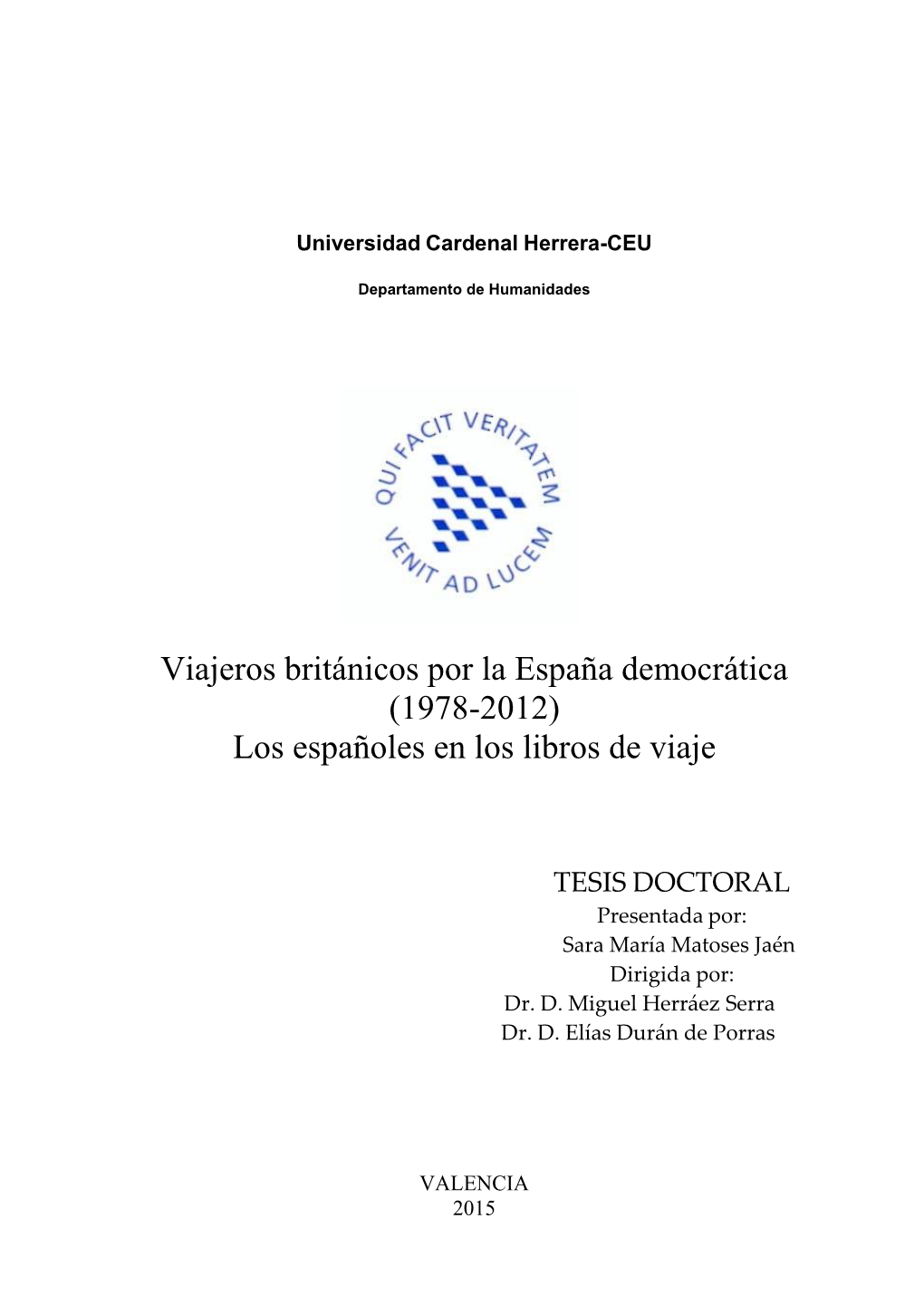 Viajeros Británicos Por La España Democrática (1978-2012) Los Españoles En Los Libros De Viaje