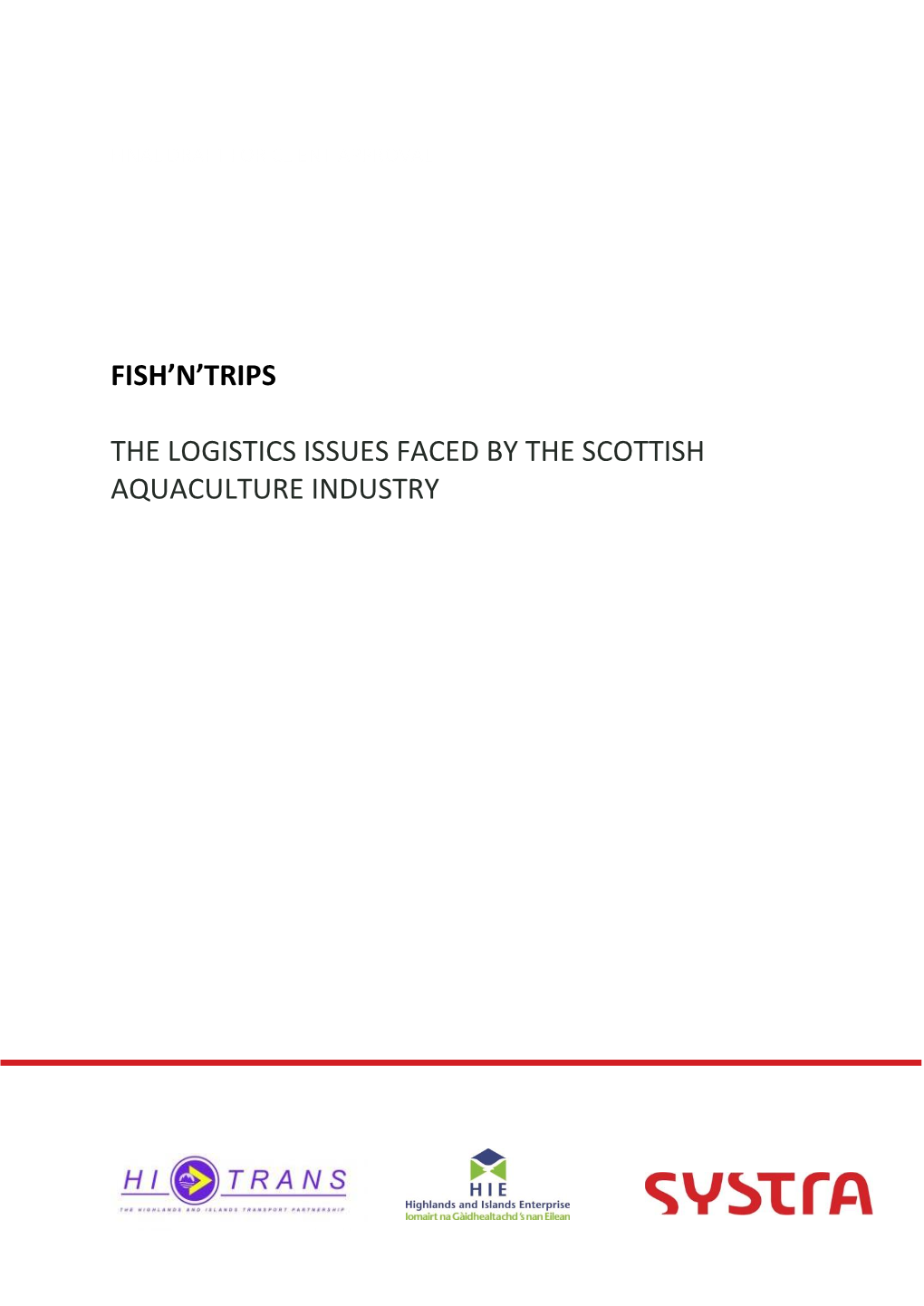The Logistics Issues Faced by the Scottish Aquaculture Industry