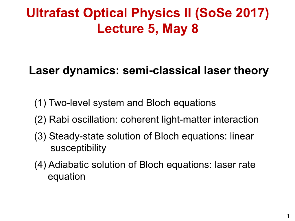 Ultrafast Optical Physics II (Sose 2017) Lecture 5, May 8