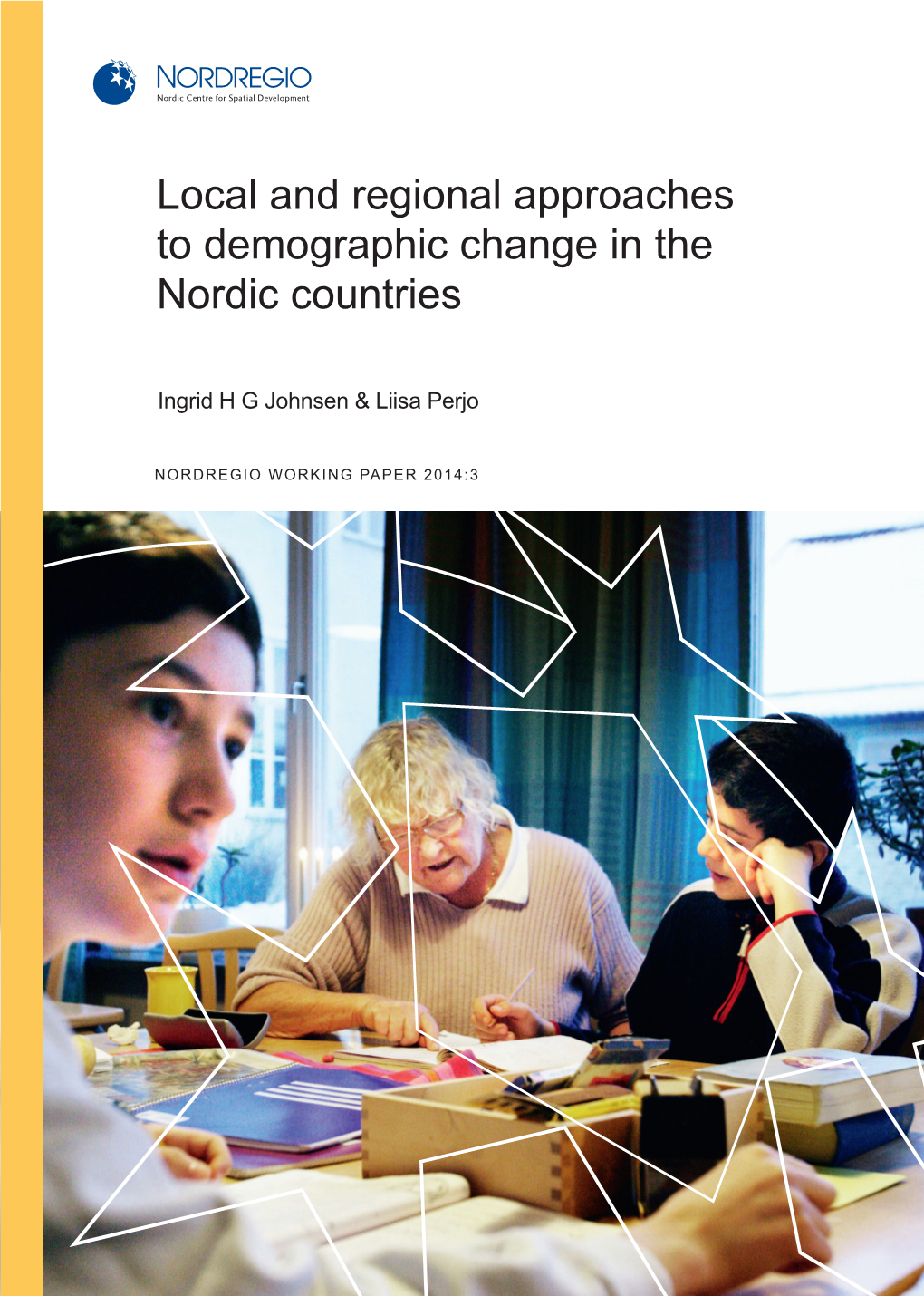 Local and Regional Approaches to Demographic Change in the Nordic Countries