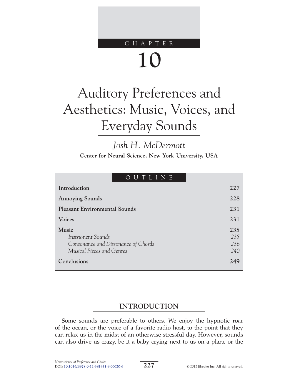 Auditory Preferences and Aesthetics: Music, Voices, and Everyday Sounds Josh H