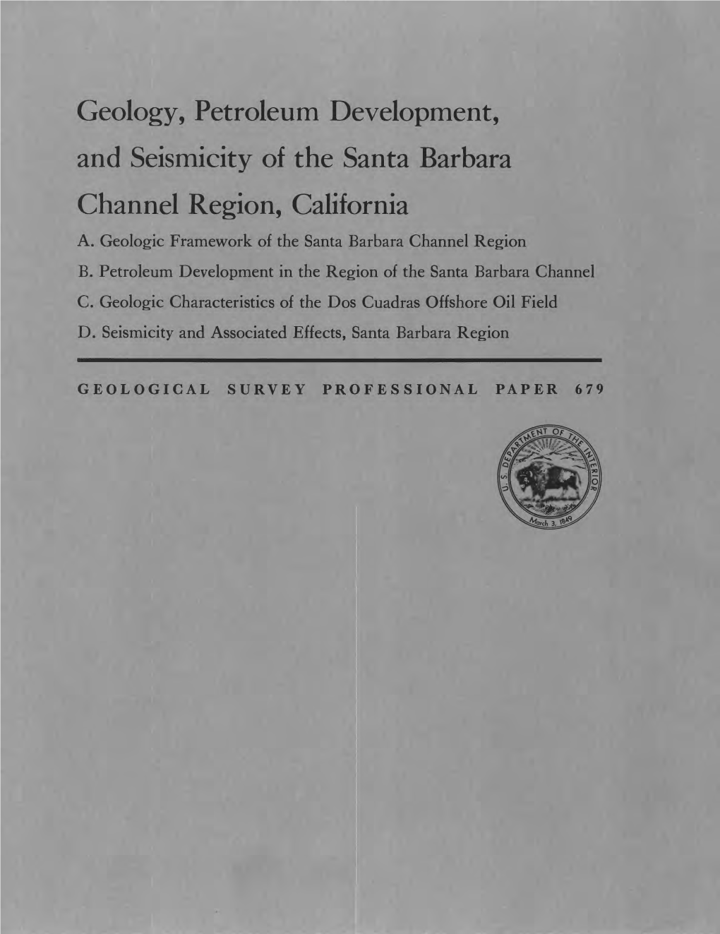 Geology, Petroleum Development, and Seismicity of the Santa Barbara Channel Region, California A