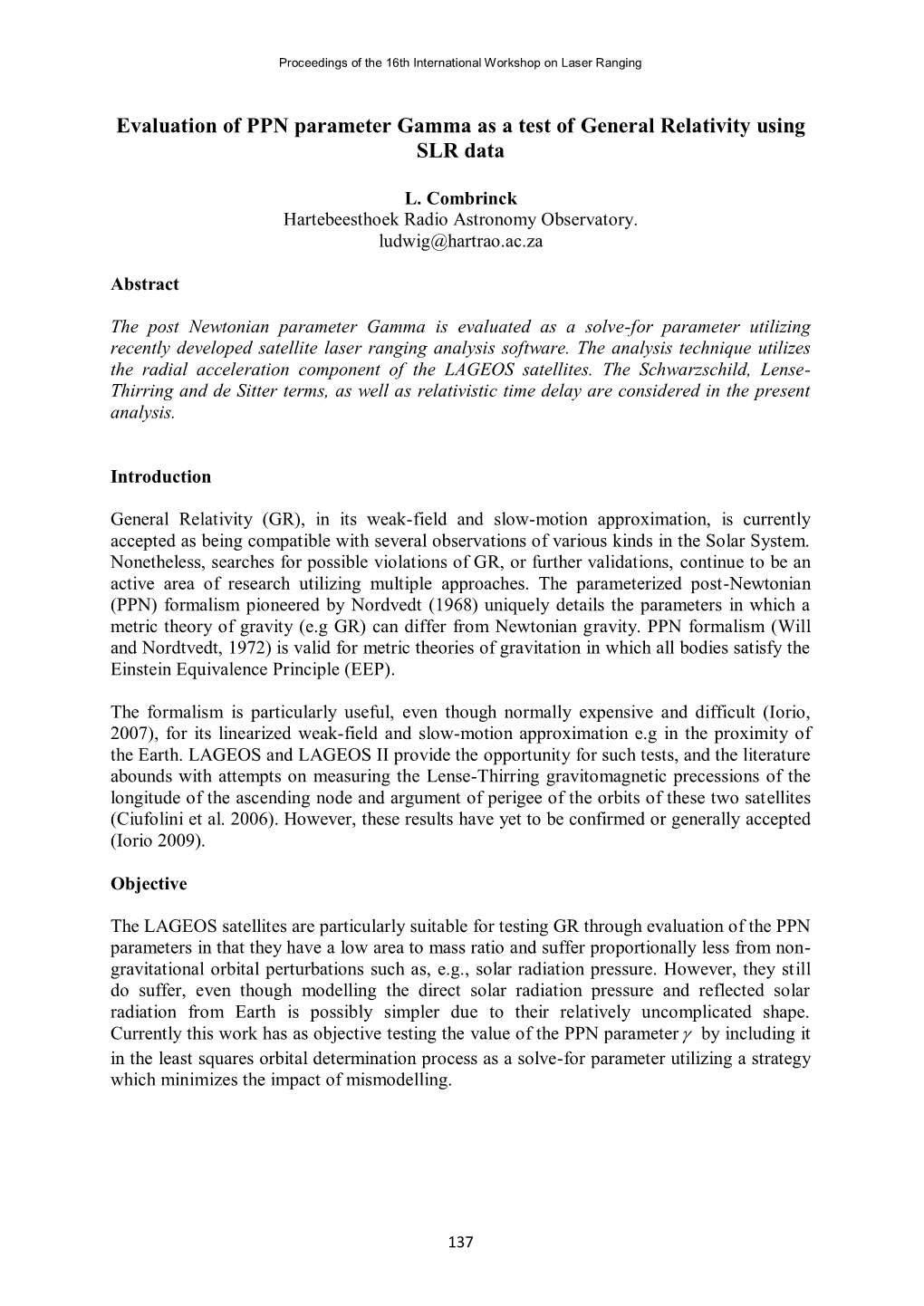 Evaluation of PPN Parameter Gamma As a Test of General Relativity Using SLR Data