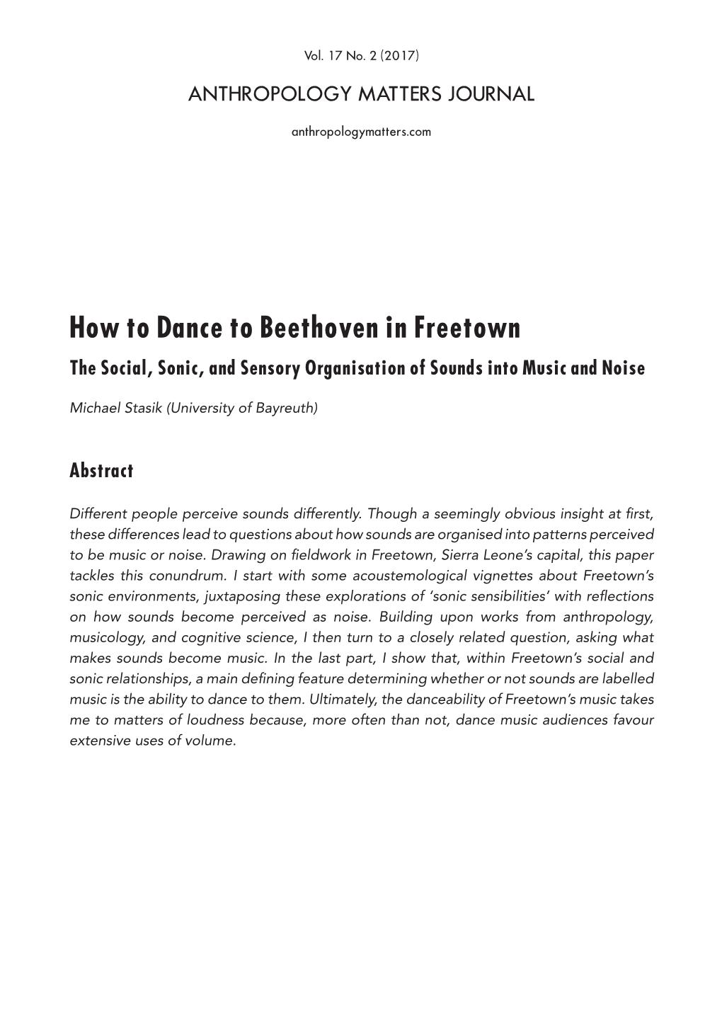 How to Dance to Beethoven in Freetown the Social, Sonic, and Sensory Organisation of Sounds Into Music and Noise