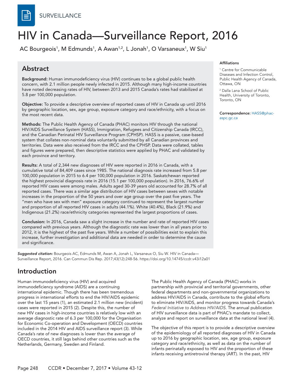 HIV in Canada—Surveillance Report, 2016 AC Bourgeois1, M Edmunds1, a Awan1,2, L Jonah1, O Varsaneux1, W Siu1