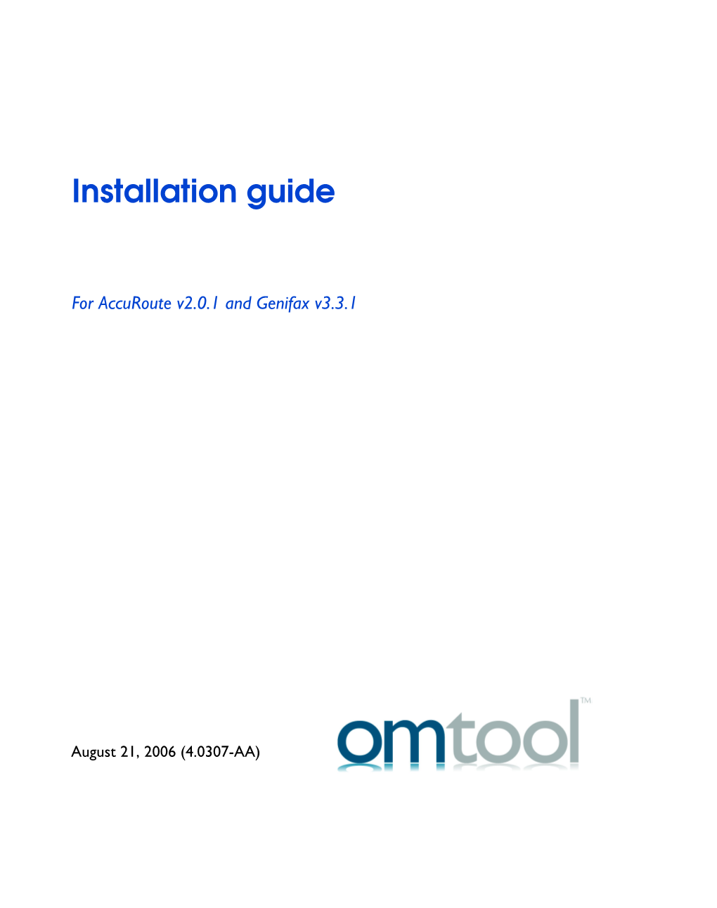 Installation Guide for Accuroute V2.0.1 and Genifax V3.3.1 V