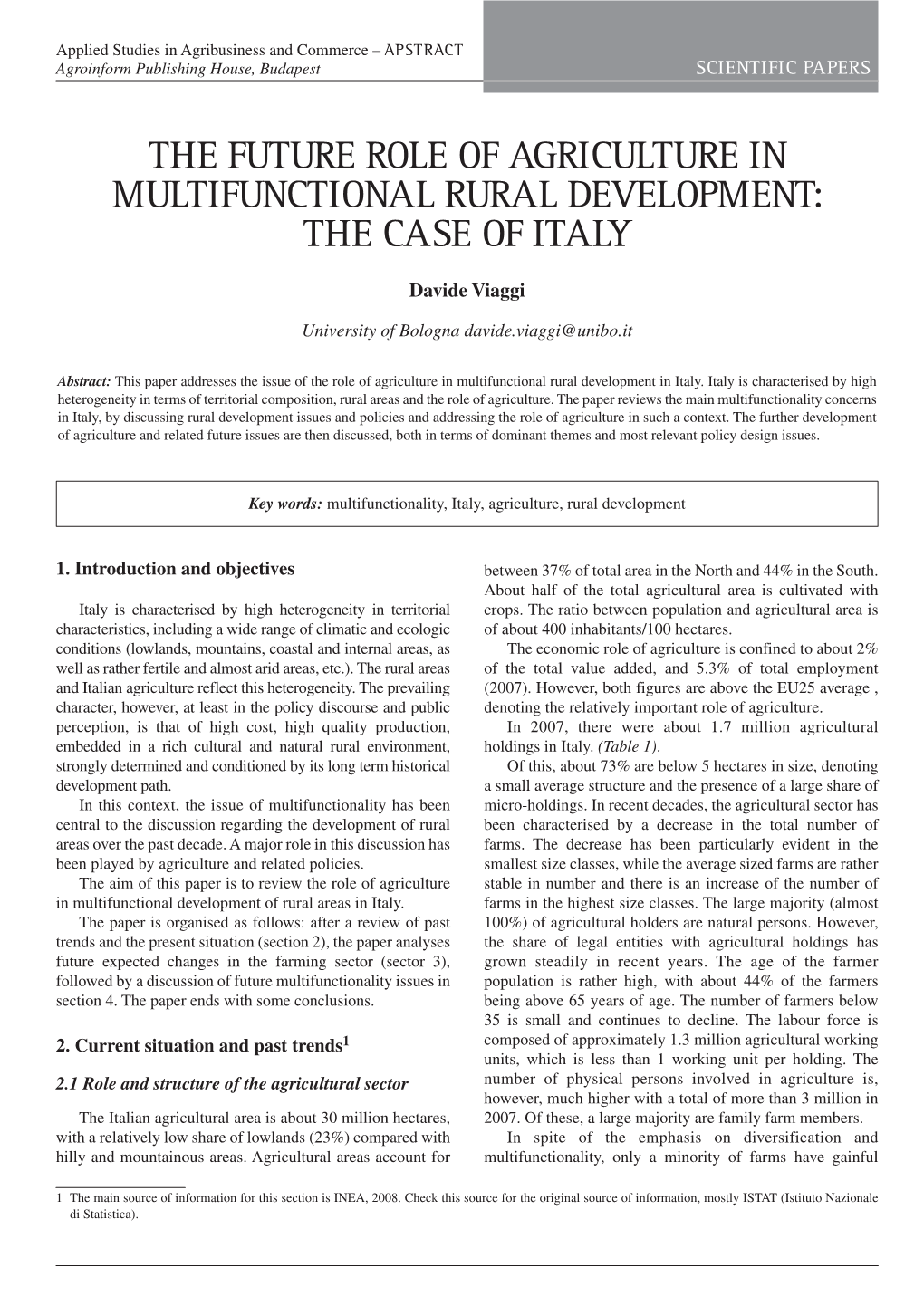 The Future Role of Agriculture in Multifunctional Rural Development: the Case of Italy