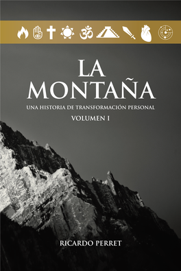 LA MONTAÑA Una Historia De Transformación Personal VOLUMEN I