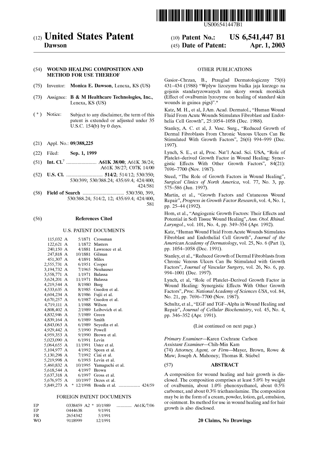 (12) United States Patent (10) Patent No.: US 6,541,447 B1 Dawson (45) Date of Patent: Apr